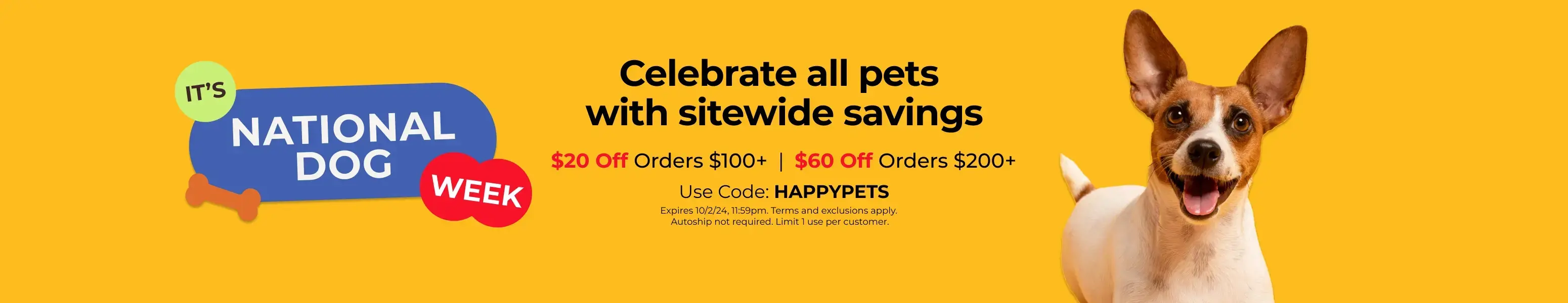 Celebrate all pets with a sitewide sale.  Receive $20 off $100+ or $60 off $200+ on your purchase